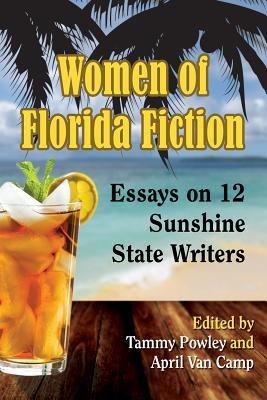 Women of Florida Fiction: Essays on 12 Sunshine State Writers - cover