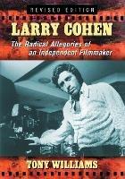 Larry Cohen: The Radical Allegories of an Independent Filmmaker