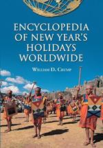 Encyclopedia of New Year's Holidays Worldwide