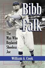 Bibb Falk: The Man Who Replaced Shoeless Joe
