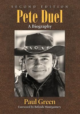 Pete Duel: A Biography - Paul Green - cover