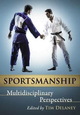 Sportsmanship: Multidisciplinary Perspectives - cover