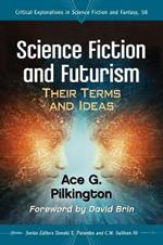 Science Fiction and Futurism: Their Terms and Ideas