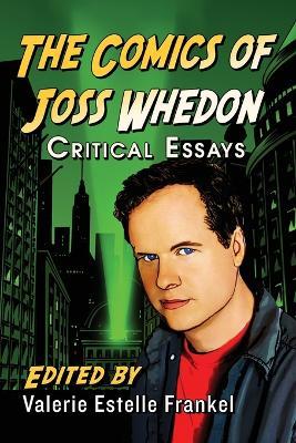 The Comics of Joss Whedon: Critical Essays - cover
