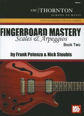 Fingerboard Mastery, Book Two: Scales and Arpeggios - Frank Potenza - cover