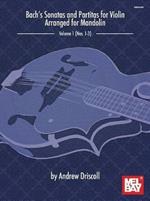 Bach's Sonatas And Partitas For Solo Violin: Arranged for Mandolin