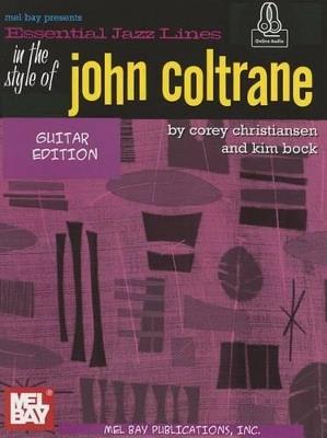 Essential Jazz Lines Guitar Style Of John Coltrane: With Online Audio - Corey Christiansen - cover