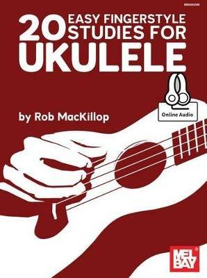 20 Easy Fingerstyle Studies For Ukulele - Rob MacKillop - cover