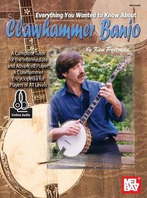 Everything You Wanted To Know About Clawhammer: Banjo Book with Online Audio - Ken Perlman - cover