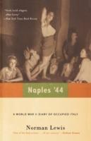 Naples '44: A World War II Diary of Occupied Italy - Norman Lewis - cover