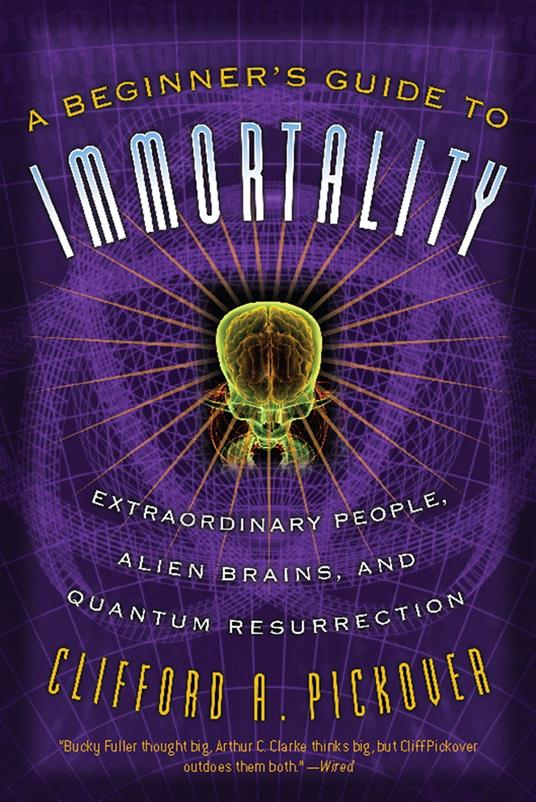 A Beginner's Guide to Immortality