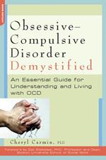 Obsessive-Compulsive Disorder Demystified