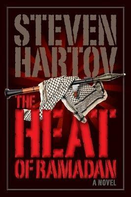 The Heat of Ramadan - Steven Hartov - cover