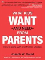What Kids Want and Need From Parents