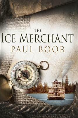 The Ice Merchant - Paul Boor - cover
