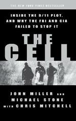 The Cell: Inside the Secret World of Terrorism