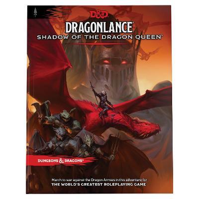 Dragonlance: Shadow of the Dragon Queen (Dungeons & Dragons Adventure Book) - Wizards RPG Team - cover