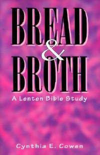 Bread and Broth - Cynthia Cowen - cover
