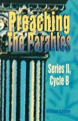Preaching the Parables - William Keeney - cover