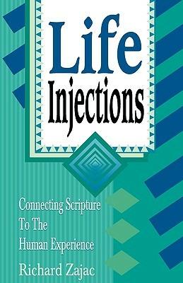 Life Injections - Richard E Zajac - cover