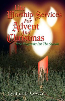 Lite Worship Services for Advent and Christmas - C E Cowen - cover