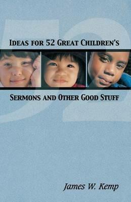 Ideas for 52 Great Childrens S - James W Kemp - cover