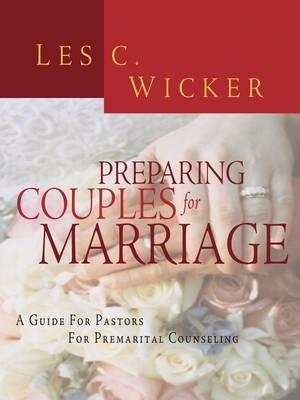 Preparing Couples for Marriage - Les C Wicker - cover