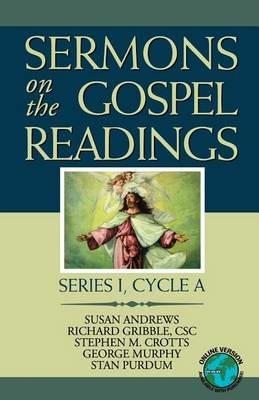 Sermons On The Gospel Readings: Series I, Cycle A - Susan Andrews,Richard Gribble,Stephen M Crotts - cover