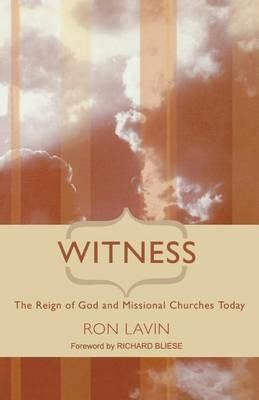 Witness: The Reign of God and Missional Churches Today - Ron Lavin - cover