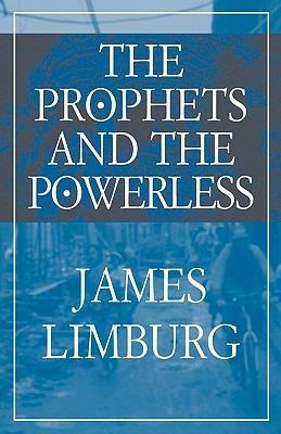 The Prophets and the Powerless - James Limburg - cover