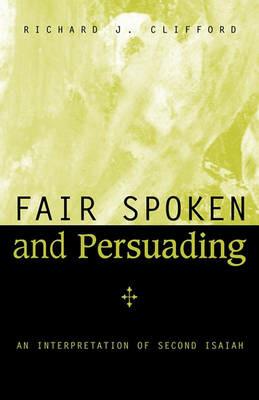 Fair Spoken and Persuading - Richard Clifford - cover