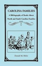 Carolina Families: A Bibliography of Books about North and South Carolina Families