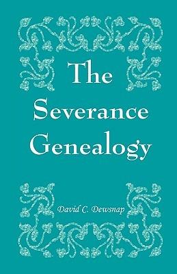 The Severance Genealogy - David C Dewsnap - cover