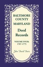 Baltimore County, Maryland, Deed Records, Volume 4: 1767-1775