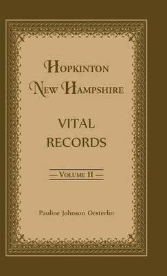 Hopkinton, New Hampshire, Vital Records, Volume 2 - Pauline Johnson Oesterlin - cover