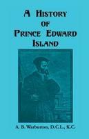 A History of Prince Edward Island - A B Warburton - cover
