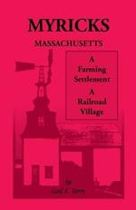 Myricks, Massachusetts: A Farming Settlement, A Railroad Village