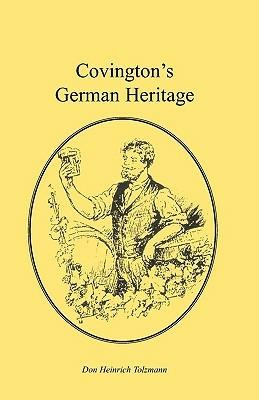 Covington's German Heritage - Don Heinrich Tolzmann - cover