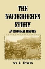 The Nacogdoches Story: An Informal History