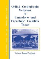 United Confederate Veterans of Limestone and Freestone Counties, Texas, Joe Johnston Camp, No. 94, Minute Book 1 and 2