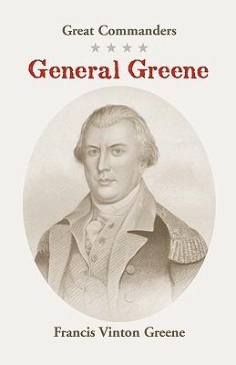 Great Commanders: General Greene - Francis Vinton Greene - cover