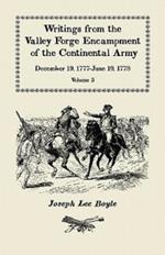 Writings from the Valley Forge Encampment of the Continental Army: December 19, 1777-June 19, 1778, Volume 5, a Very Different Spirit in the Army