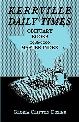 Kerrville Daily Times Obituary Books, 1986-2000, Master Index - Gloria Clifton Dozier - cover