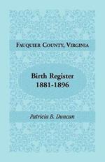 Fauquier County, Virginia, Birth Register, 1881-1896
