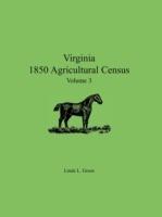 Virginia 1850 Agricultural Census, Volume 3