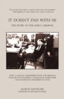 It Doesn't End with Us: The Story of the Daily Cardinal. How a College Newspaper's Fight for Freedom Changed Its University, Challenged Journa - Allison Hantschel - cover