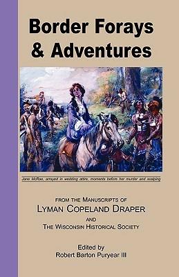 Border Forays and Adventures - Robert B III Puryear - cover