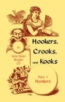 Hookers, Crooks and Kooks, Part I Hookers