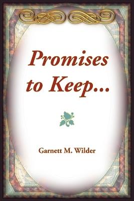 Promises to Keep... - Garnett M Wilder - cover