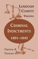 Loudoun County, Virginia, Criminal Indictments: 1801-1843